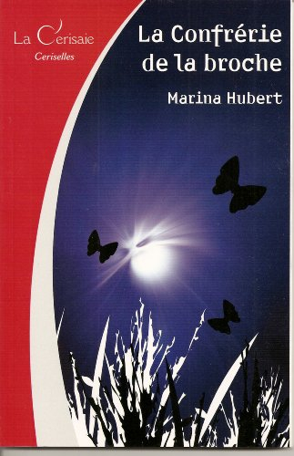 La confrérie de la broche