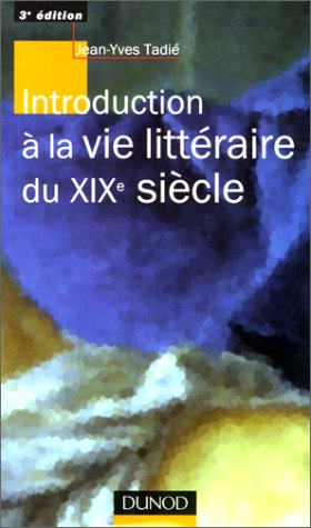 Introduction à la vie littéraire au XIXe siècle