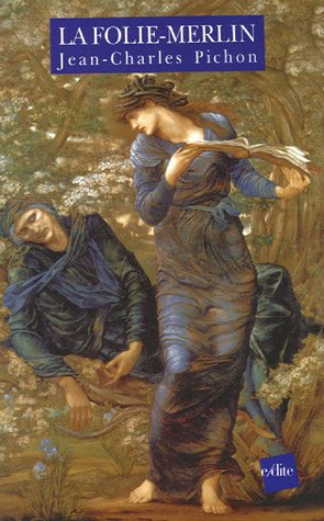La Folie-Merlin : récit fantastique