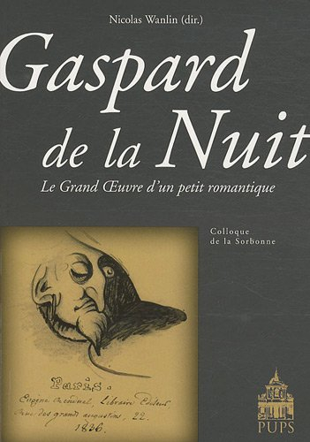 Gaspard de la nuit : le grand œuvre d'un petit romantique