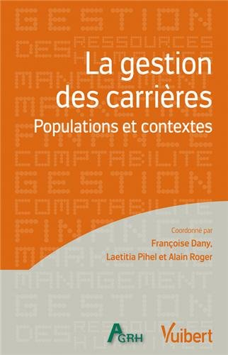 La gestion des carrières : populations et contextes