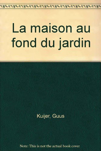 la maison au fond du jardin