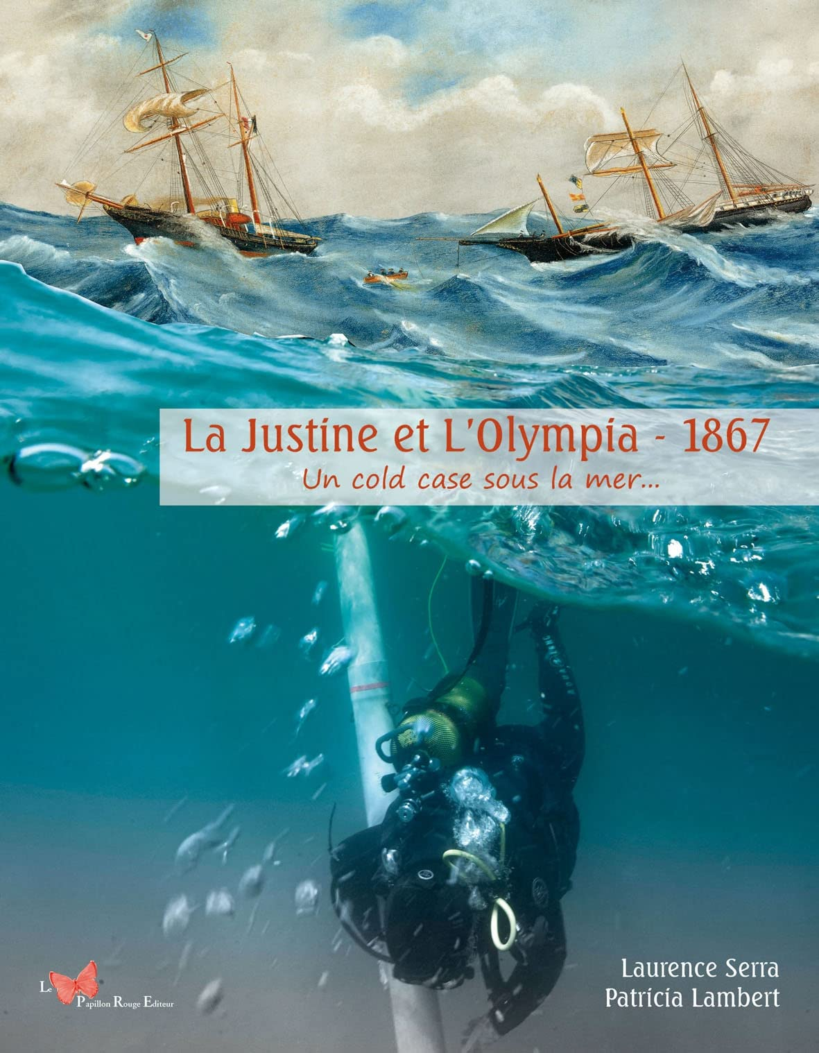 La Justine et l'Olympia, 1867 : un cold case sous la mer...