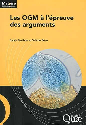 Les OGM à l'épreuve des arguments