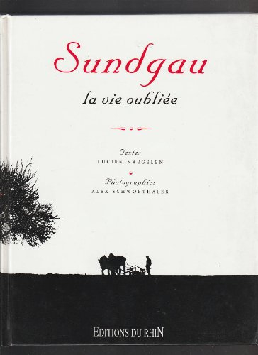Sundgau, la vie oubliée