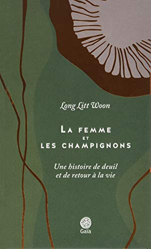 La femme et les champignons : une histoire de deuil et de retour à la vie