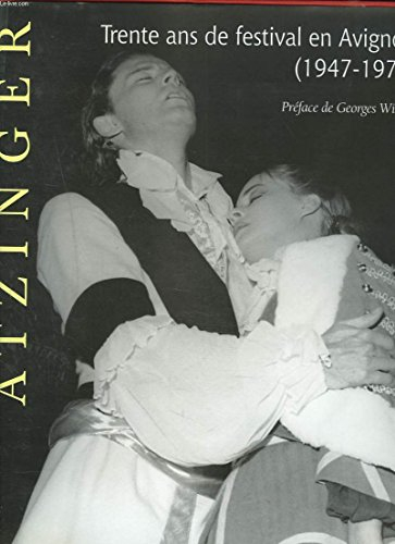 30 ans de Festival en Avignon : Atzinger (1947-1977)