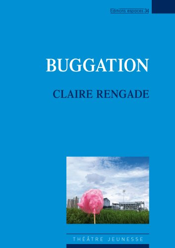 Buggation : théâtre