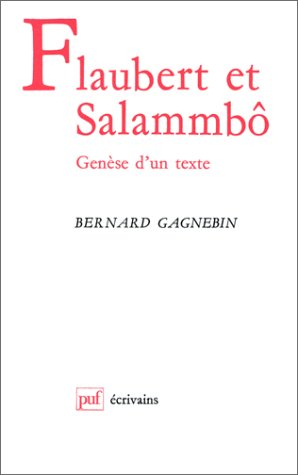 Flaubert et Salammbô : genèse d'un texte