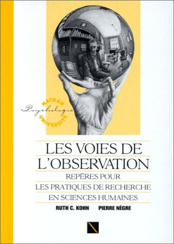 Les Voies de l'observation : repères pour les pratiques de recherche en sciences humaines