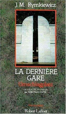 La dernière gare : Umschlagplatz