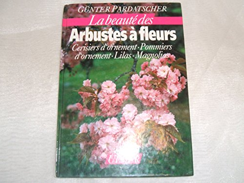 La Beauté des arbustes à fleurs