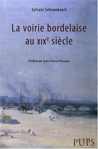 La voirie bordelaise au XIXe siècle