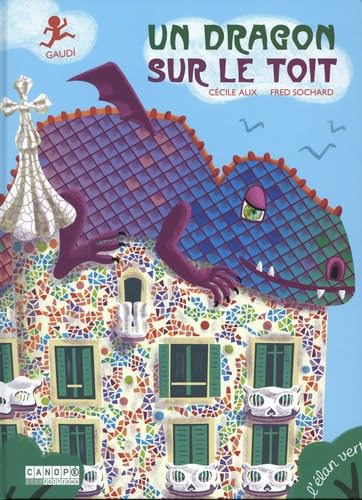 Un dragon sur le toit : Gaudi
