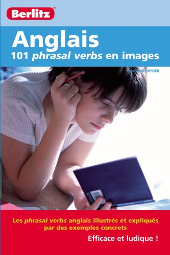 Anglais : 101 phrasal verbs en image
