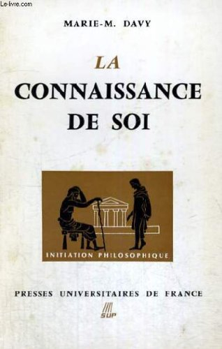 la connaissance de soi - initiation philosophique collection dirigee par j. lacroix