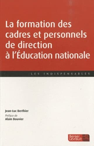 La formation des cadres et personnels de direction de l'Education nationale