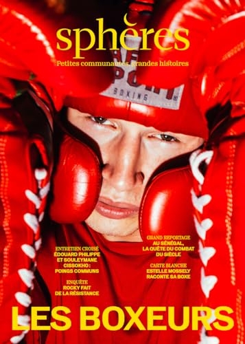 Sphères : petites communautés, grandes histoires, n° 13. Les boxeurs