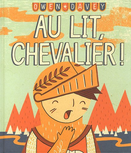 Au lit, chevalier !