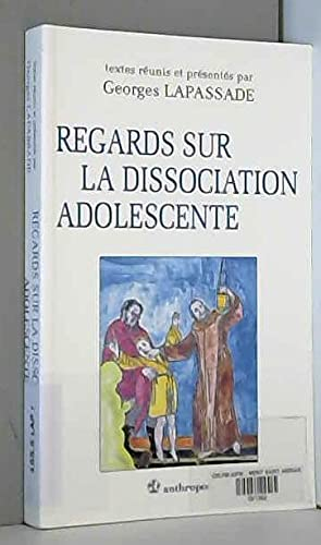 Regards sur la dissociation adolescente