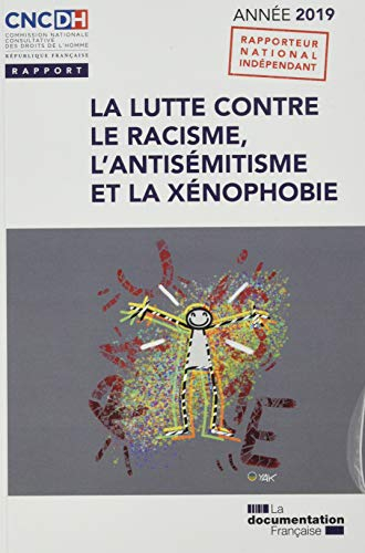 La lutte contre le racisme, l'antisémitisme et la xénophobie : année 2019 : focus le racisme anti-no