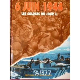 6 juin 1944, les soldats du jour J