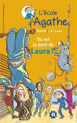 L'école d'Agathe. Vol. 23. Où est la dent de Laura ?