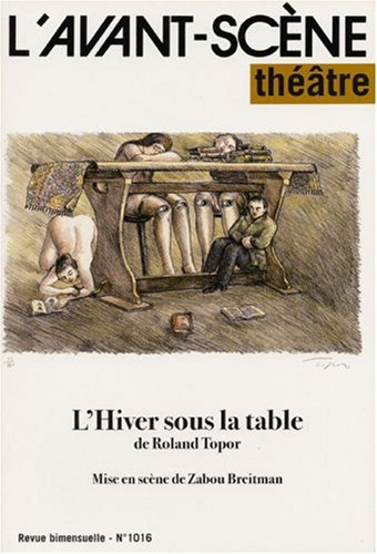 l'hiver sous la table , l'avant-scène théâtre n,1016