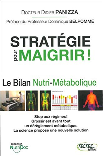 Stratégie pour maigrir ! : le bilan nutri-métabolique