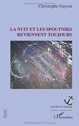 La nuit et les Spoutniks reviennent toujours
