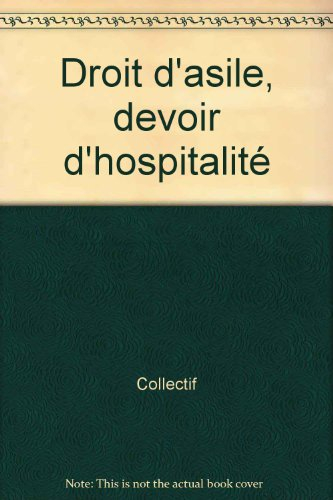 Droit d'asile, devoir d'hospitalité