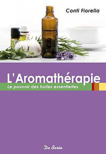 Aromathérapie : les bienfaits des huiles essentielles