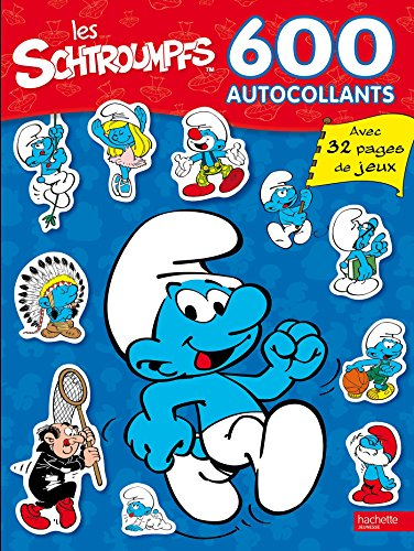 Les Schtroumpfs : 600 autocollants : avec 32 pages de jeux