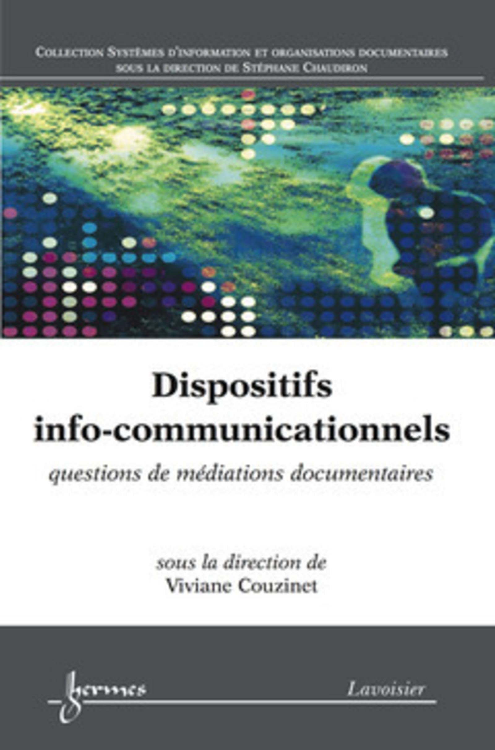 Dispositifs info-communicationnels : questions de médiations documentaires