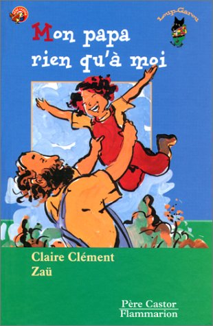 Mon papa rien qu'à moi