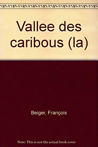 La vallée des caribous