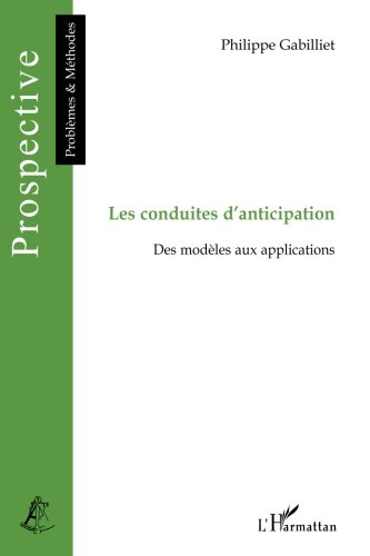 Les conduites d'anticipation : des modèles aux applications