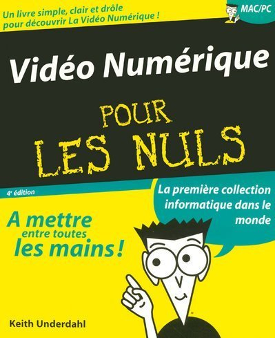La vidéo numérique pour les nuls