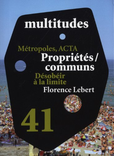 Multitudes, n° 41. Propriétés-communs