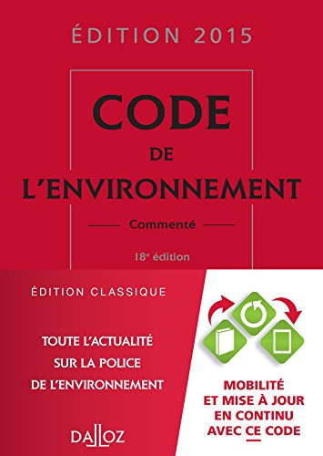 Code de l'environnement commenté : édition 2015