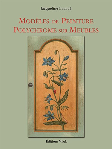 Modèles de peinture polychrome sur meubles. Polychromatic furniture painting templates