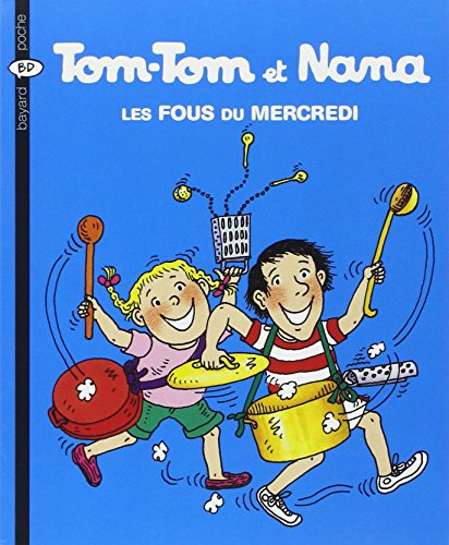 Tom-Tom et Nana. Vol. 9. Les fous du mercredi