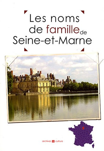 Les noms de famille de Seine-et-Marne