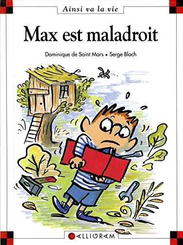 Max est maladroit