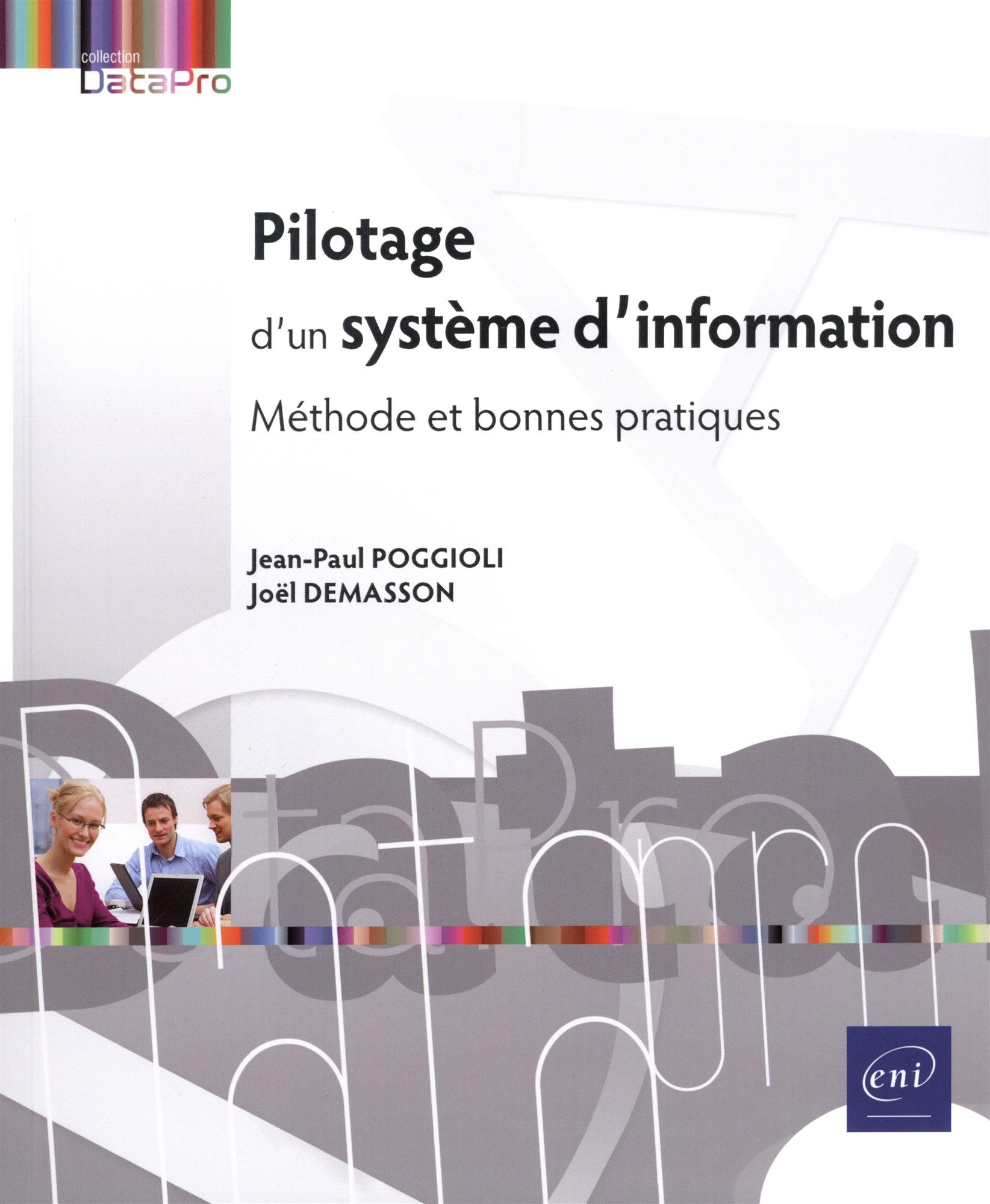 Pilotage d'un système d'information : méthode et bonnes pratiques