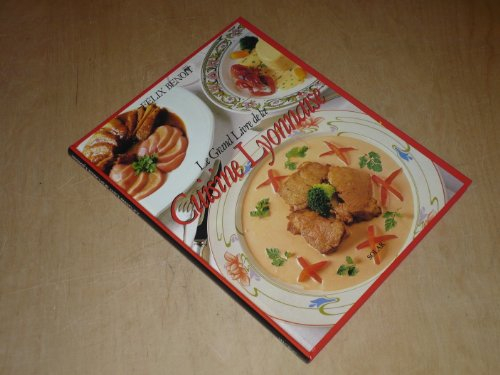 Le Grand livre de la cuisine lyonnaise