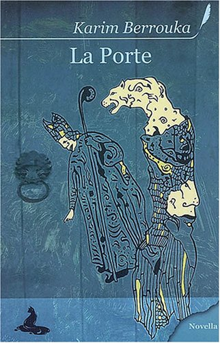La porte : petit conte sans philosophie