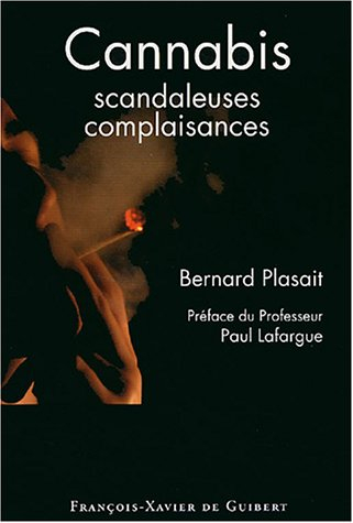 Cannabis : scandaleuses complaisances