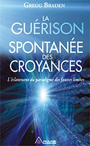 La guérison spontanée des croyances : éclatement du paradigme des fausses limites