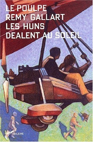 Les Huns dealent au soleil